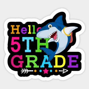 Shark Hello 5th Grade Tshirt Teachers Kids Back to school Gifts Sticker